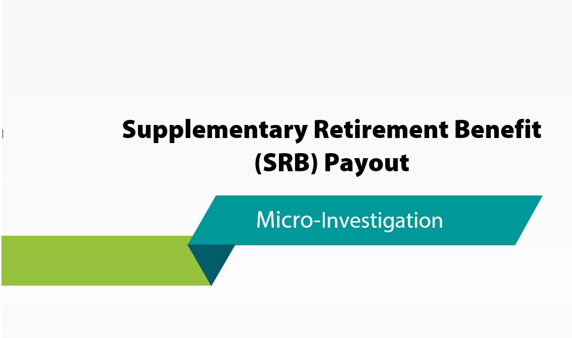 Supplementary Retirement Benefit (SRB) Payout